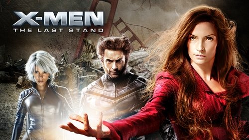 X-Men: The Last Stand - Dị Nhân 3: Phán Xét Cuối Cùng - Hình 2