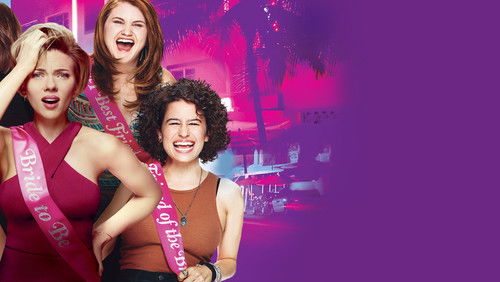 Rough Night - Tiệc Độc Thân Nhớ Đời - Hình 2