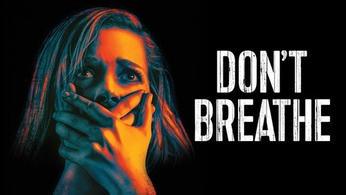 Don't Breathe - Sát Nhân Trong Bóng Tối - Hình 4