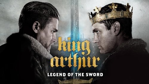 King Arthur: Legend of the Sword - Huyền Thoại Vua Arthur: Thanh Gươm Trong Đá - Hình 1