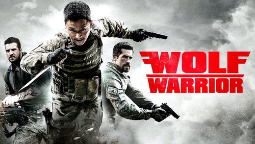 Wolf Warrior - Chiến Lang | Chiến Binh Sói - Hình 3