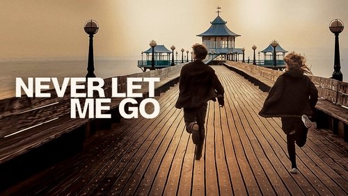 Never Let Me Go - Mãi Đừng Xa Tôi - Hình 2