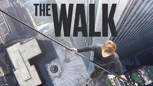 The Walk - Bước Đi Thế Kỷ - Hình 1