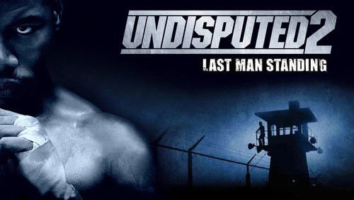 Undisputed 2: Last Man Standing - <a class='seoclass' href='/phim/undisputed-2-last-man-standing-706' title='Xem phim Quyết Đấu 2: Kẻ Đứng Cuối Cùng'>Quyết Đấu 2: Kẻ Đứng Cuối Cùng</a> - Hình 1