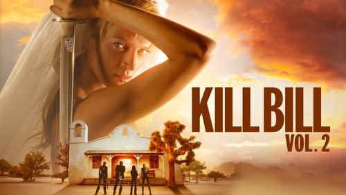 Kill Bill: Vol. 2 - Cô Dâu Báo Thù 2 - Hình 3