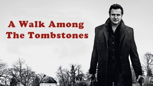 A Walk Among the Tombstones - Lối Đi Giữa Rừng Bia Mộ - Hình 4