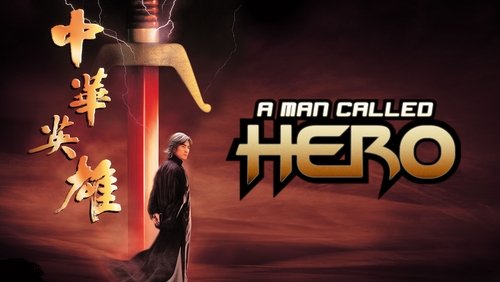 A Man Called Hero - Trung Hoa Anh Hùng - Hình 1