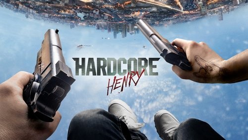 Hardcore Henry - Mãnh Lực Henry - Hình 2